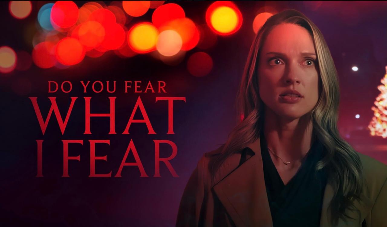 مشاهدة فيلم Do You Fear What I Fear 2025 مترجم كامل HD
