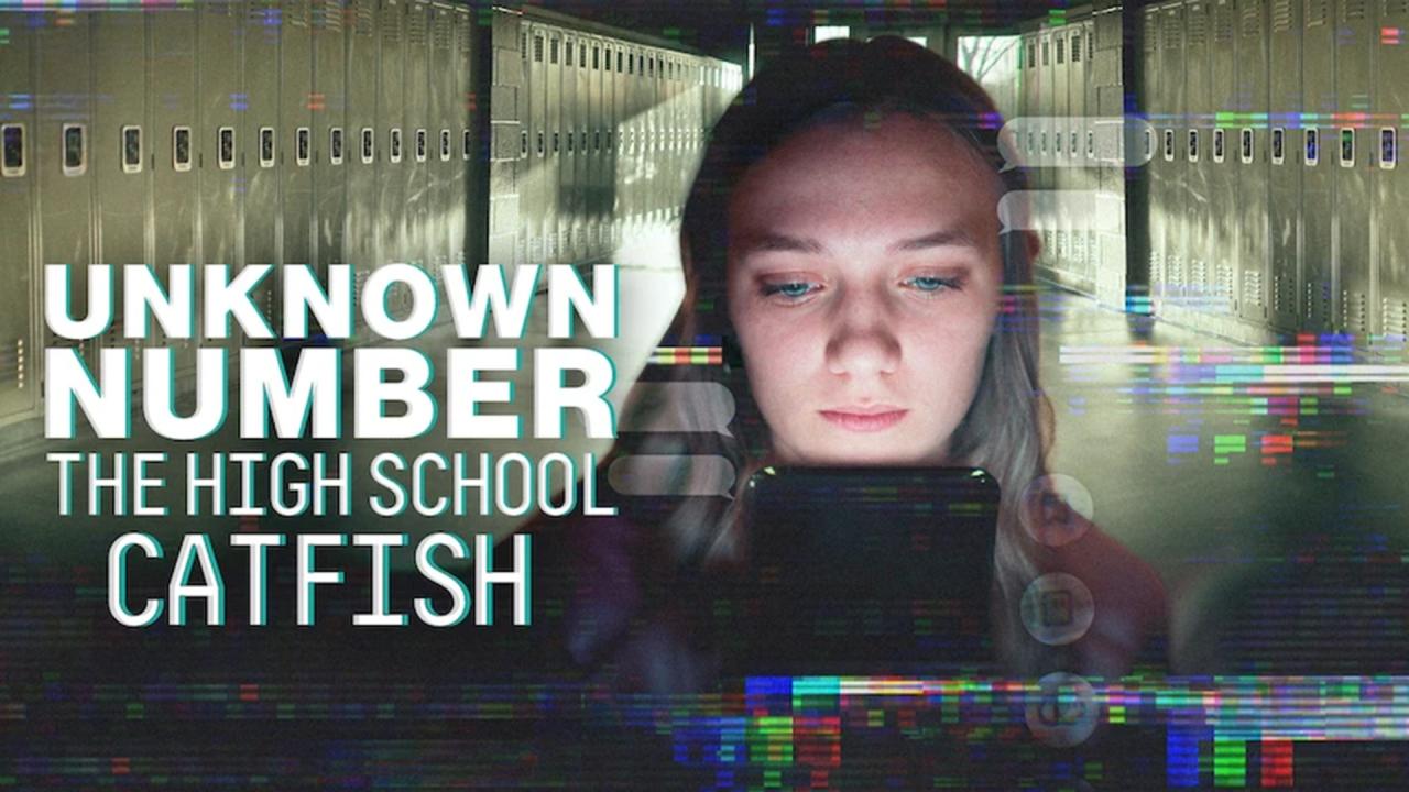 مشاهدة فيلم Unknown Number: The High School Catfish 2025 مترجم كامل HD