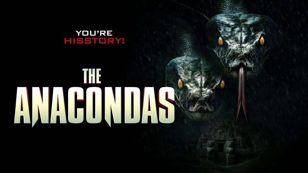 مشاهدة فيلم The Anacondas 2025 مترجم كامل HD