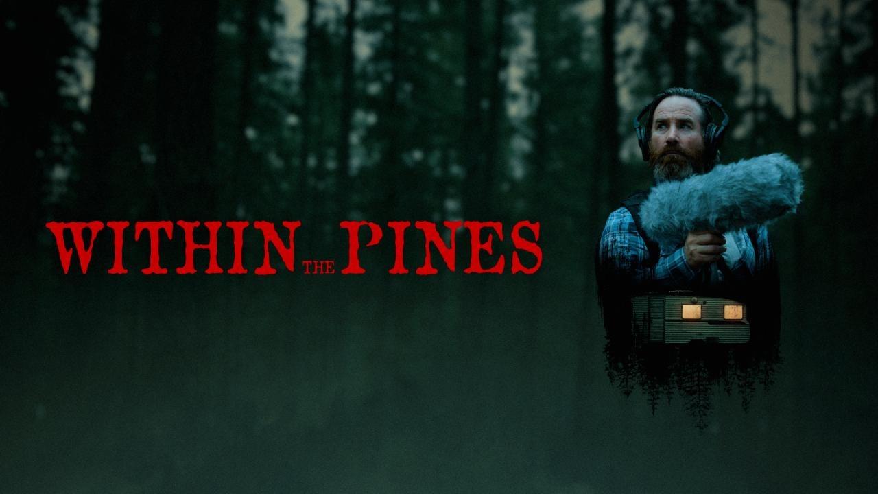 مشاهدة فيلم Within the Pines 2024 مترجم كامل HD