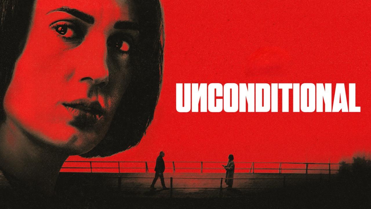 مشاهدة مسلسل Unconditional الموسم الاول الحلقة 2 الثانية مترجمة كامل HD
