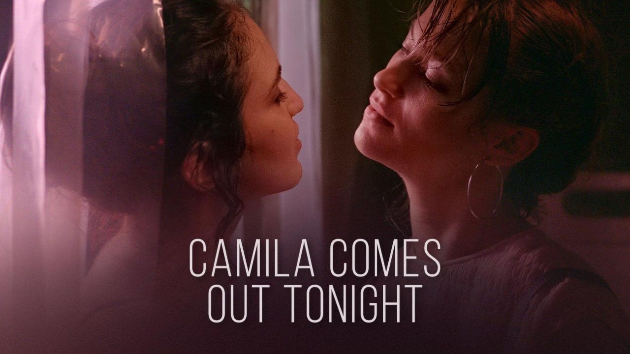 مشاهدة فيلم Camila Comes Out Tonight 2021 مترجم كامل HD