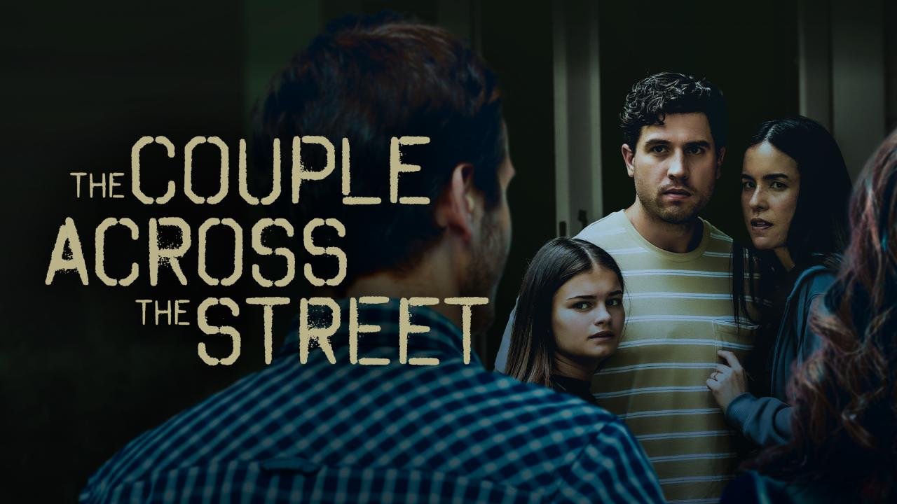 مشاهدة فيلم The Couple Across the Street 2026 مترجم كامل HD